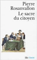 Sacre Du Citoyen: (A41785 Folio Histoire)