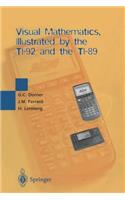 Visual Mathematics, Illustrated by the TI-92 and the TI-89