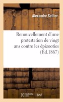 Renouvellement d'Une Protestation de Vingt ANS Contre Les Épizooties Dans Les Chevaux