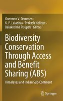 Biodiversity Conservation Through Access and Benefit Sharing (Abs)