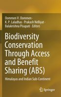 Biodiversity Conservation Through Access and Benefit Sharing (ABS)