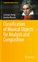 Classification of Musical Objects for Analysis and Composition