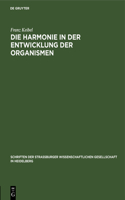 Die Harmonie in Der Entwicklung Der Organismen