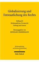 Globalisierung und Entstaatlichung des Rechts