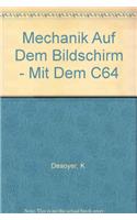 Mechanik auf dem Bildschirm - mit dem C64