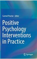 Positive Psychology Interventions in Practice