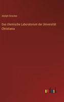 chemische Laboratorium der Universität Christiania