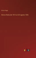 Storia d'Italia dal 1814 al di 8 agosto 1846