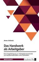 Das Handwerk als Arbeitgeber