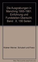 Die Ausgrabungen in Manching 1955-1961