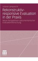 Rekonstruktiv-responsive Evaluation in der Praxis