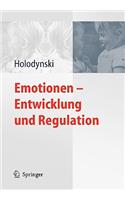 Emotionen - Entwicklung Und Regulation