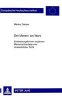 Der Mensch ALS Ware