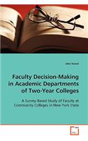 Faculty Decision-Making in Academic Departments of Two-Year Colleges