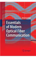 Essentials of Modern Optical Fiber Communication