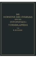 Hormone Des Ovariums Und Des Hypophysenvorderlappens: Untersuchungen Zur Biologie Und Klinik Der Weiblichen Genitalfunktion