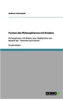 Formen des Philosophierens mit Kindern