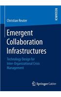 Emergent Collaboration Infrastructures