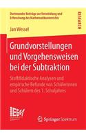 Grundvorstellungen Und Vorgehensweisen Bei Der Subtraktion