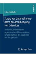 Schutz von Unternehmensdaten bei der Erbringung von E-Services