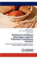 Resistance of Wheat Genotypes Against Tribolium Castaneum (Herbst)