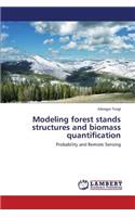 Modeling Forest Stands Structures and Biomass Quantification