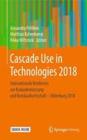Cascade Use in Technologies 2018: Internationale Konferenz Zur Kaskadennutzung Und Kreislaufwirtschaft - Oldenburg 2018