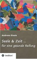 Seele & Zeit ...