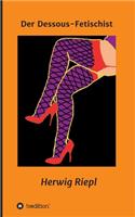 Der Dessous-Fetischist