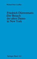 Friedrich Durrenmatts Der Besuch Der Alten Dame in New York