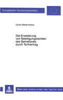 Die Erweiterung Von Beteiligungsrechten Des Betriebsrats Durch Tarifvertrag