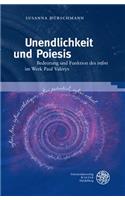 Unendlichkeit Und Poiesis: Bedeutung Und Funktion Des 'infini' Im Werk Paul Valerys