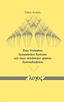 Zum Verhalten Dynamischer Systeme Mit Einer Stuckweise-Glatten Systemfunktion