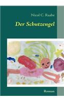 Schutzengel: Roman