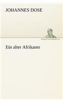 Ein Alter Afrikaner: (German)