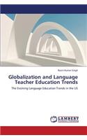 Globalization and Language Teacher Education Trends