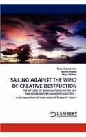 Sailing Against the Wind of Creative Destruction