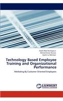 Technology Based Employee Training and Organizational Performance