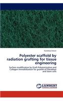 Polyester Scaffold by Radiation Grafting for Tissue Engineering