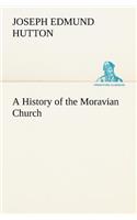 History of the Moravian Church