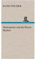 Shakespeare und die Bacon-Mythen