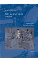 Dr. Arnold Noldeke, Briefe Aus Uruk-Warka 1931 Bis 1939