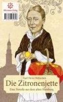Die Zitronenjette: Eine Novelle aus dem alten Hamburg