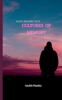Agha Shahid Ali's Cultures of Memory