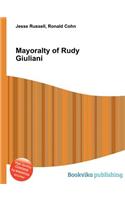 Mayoralty of Rudy Giuliani