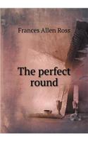 The Perfect Round