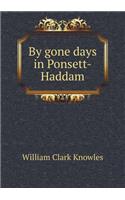 By gone days in Ponsett-Haddam: (English)