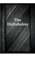 The Hullabaloo