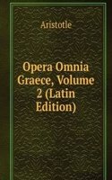 Opera Omnia Graece, Volume 2 (Latin Edition)