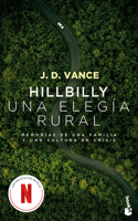 Hillbilly, Una Elegía Rural: Memorias de Una Familia Y Una Cultura En Crisis / Hillbilly Elegy